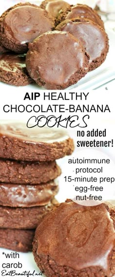 chocolate banana cookies are stacked on top of each other with the words, air healthy chocolate - banana cookies no added sweetener