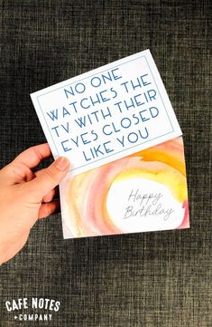 someone is holding up a card that says, no one watches the tv with their eyes closed like you