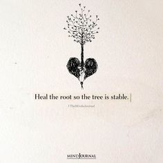 a drawing of a tree with two hearts on it and the words heal the root so the tree is stable