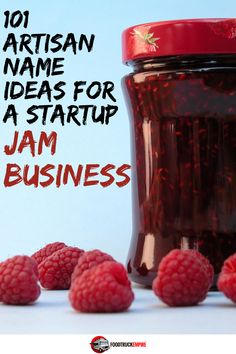 raspberry jam in a glass jar with the words 101 artisan name ideas for a start up jam business