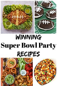 super bowl party food and snacks with the words winning super bowl party recipes