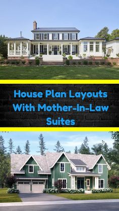 two houses with the words house plan layouts with mother - in - law suites