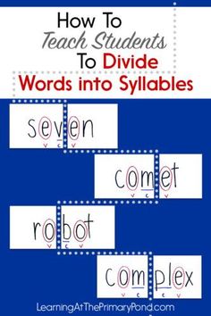 the words and numbers are used to learn how to teach students to divide words into sylla