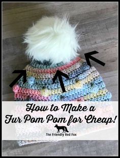 a crocheted beanie with the words how to make a fur pom for cheap