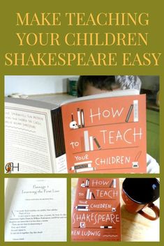 a book with the title how to teach make teaching your children shakespeare easy