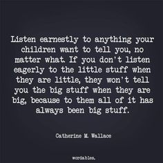 a quote that says listen to me, i'm not listening to the children