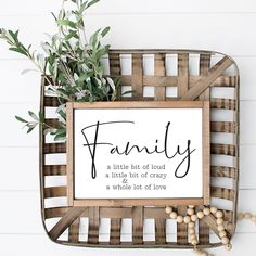 Family A Little Bit Loud A Little Bit Crazy A Whole Lot Of Love print See The Best In People, Interesting Decor, Always Pray, Dining Buffet, Basket Decor, Antique Finds, Decor Hacks, Basket Wall, I Choose You