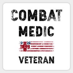 the words combat medic and veteran written in black ink