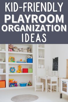 a kid - friendly playroom organization idea is featured in this post for the kids