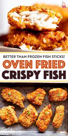 chicken fried crispy fish on a baking sheet with text overlay that reads, better than frozen fish sticks oven fried crispy fish