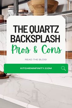 the quartz backsplash pros and cons