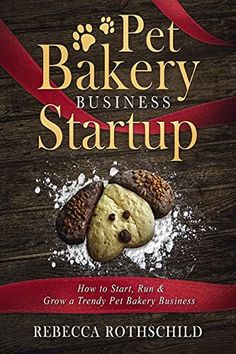 the book cover for pet bakery business start up