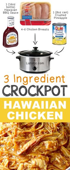 an advertisement for the 3 ingredient crockpot hawaiian chicken recipe with instructions to make it