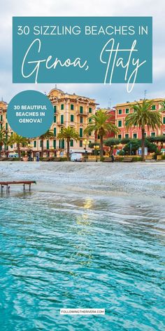 the beach in gensa, italy with text overlay that reads 30 sizzling beaches in