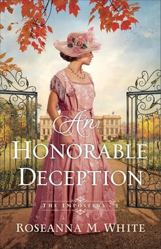 Roseanna M. White - An Honorable Deception Edwardian England, Best Historical Fiction Books, Best Historical Fiction, Books Everyone Should Read, Good Romance Books, Fall Reading, White Books, Christian Fiction