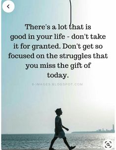 Dont Take Life For Granted Quotes, Never Take Life For Granted Quotes, Today Is A Gift Quote, Life Is A Gift Quotes, Hang In There Quotes, Focus On Today, Mindset Transformation, Today Is A Gift, Life Struggles