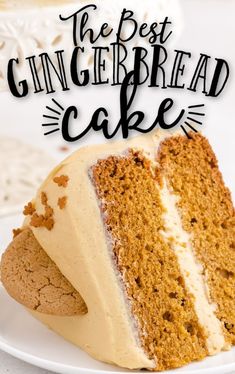 the best gingerbread cake is on a white plate