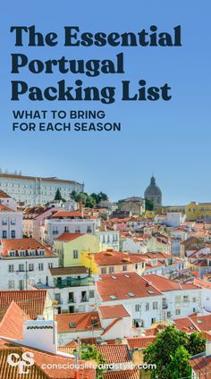 the essential portugal packing list what to bring for each season and how to pack it