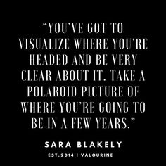 a black and white photo with the quote you've got to visualize where you're headed and be very clear about it take a polaroid picture of where you're going to be in a few years