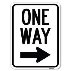 a one way sign with an arrow pointing to the right