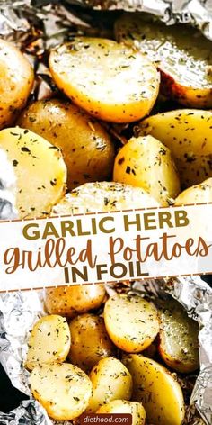 garlic herb grilled potatoes in foil with text overlay that reads garlic herb grilled potatoes in foil