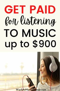 a woman listening to music with headphones and text that reads get paid for listening to music up to $ 900