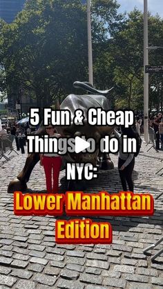 an elephant statue on the street with text that reads, 5 fun & cheap things to do in nyc lower manhattan