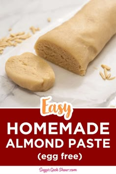 an easy homemade almond paste recipe with text overlay