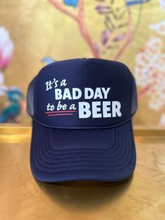 Don't let a bad day keep you down, wear the Its a bad day to be a Beer Trucker Hat instead! This quirky and playful trucker hat is perfect for any beer lover who doesn't take themselves too seriously. With a unique design and comfortable fit, you'll be sure to turn heads and spread some cheer. Water Hat, Hats Ideas, High Water, Swim Shop, Beer Lovers, Bad Day, Diy Bag, Trucker Hats, A Bad