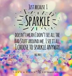 a quote from mr moss about sparkle and how to use it in life's dance