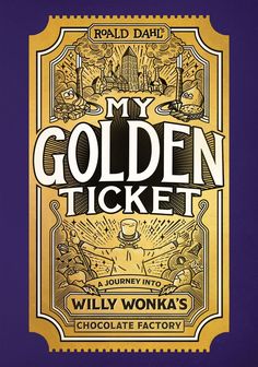 the golden ticket for willy wonka's chocolate factory