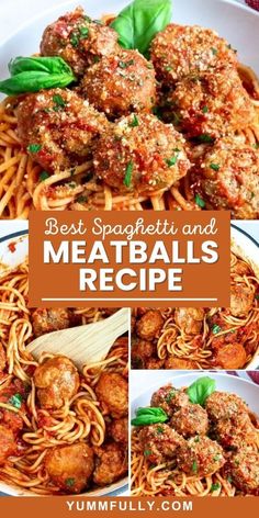 the best spaghetti and meatballs recipe is shown in four different pictures with text overlay