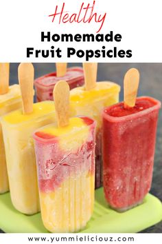 homemade fruit popsicles with text overlay that reads healthy homemade fruit popsicles