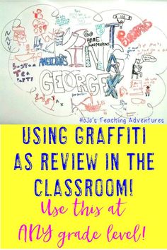 a classroom poster with the words using graffiti as review in the classroom use this at any grade level