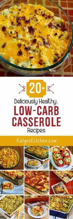 low carb casserole recipe with text overlay that reads 20 delicious healthy low carb casserole recipes