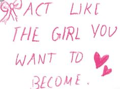 some writing on a white board with pink hearts and the words grace like the girl you want to become