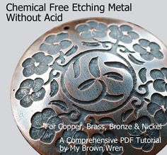 a metal object with the words chemical free etching metal without acid