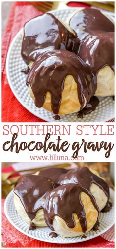 chocolate covered donuts on a plate with the words southern style chocolate gravy