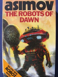 The Robots of Dawn - Isaac Asimov Chris Foss