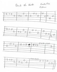 sheet music notes with the words deck the hall and guitar tabs written in cursive writing