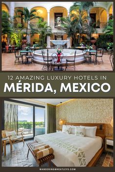 hotel rooms in merida, mexico with text overlay that reads 12 amazing luxury hotels in merida, mexico