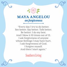 a poem written in blue and white with the words, maa angelou on forgingness