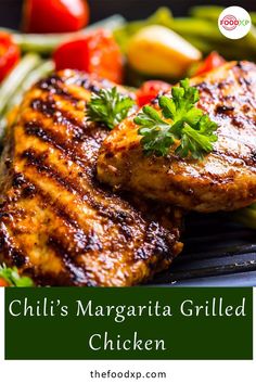 grilled chicken with vegetables on the side and title overlay reads chili's margarita grilled chicken