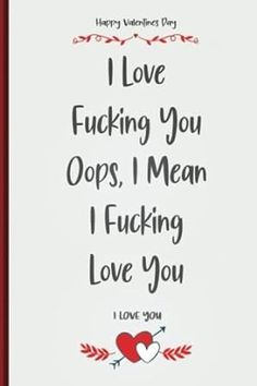 Valentines Day Gifts for Him: I Love Fucking You Oops, I Mean I Fucking Love You: Cute And Funny Quotes Book For Him / Her , Valentines Day Gifts for Him , for boyfriend , mom , her , girlfriend , men , for husband ,Special Gift For Your Lover Paperback – Feb. 1 Love Husband Quotes Funny, I Love You More And More Everyday, Good Morning Boyfriend Funny, I Love You This Much Quotes, Be Mine Quotes For Him, I Love You For Him Boyfriend, Funny I Like You Quotes For Him, Funny Love Quotes For Boyfriend Humor Meme, Lunch Quotes For Husband