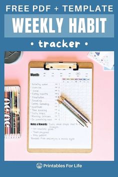 the free printable weekly habit tracker is on top of a clipboard with pens and pencils