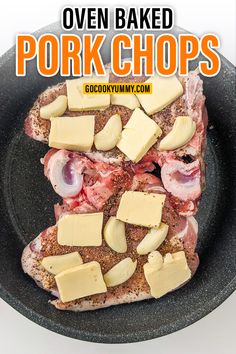 an image of pork chops in a skillet with text overlay that reads oven baked pork chops