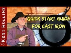 a man pointing at an iron skillet with the words quick start guide for cast iron