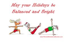 two people doing yoga exercises with the words, may your holidays be balanced and bright