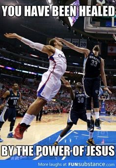 a basketball player jumping up to dunk the ball in front of him and saying, you have been healed by the power of jesus