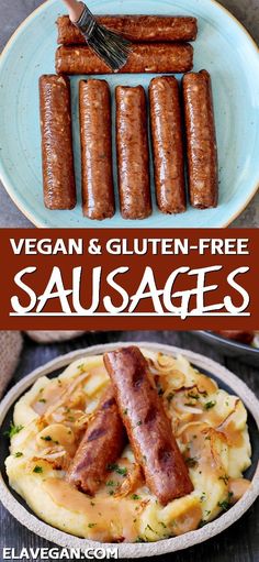 sausages and mashed potatoes on a plate with the title vegan & gluten - free sausages